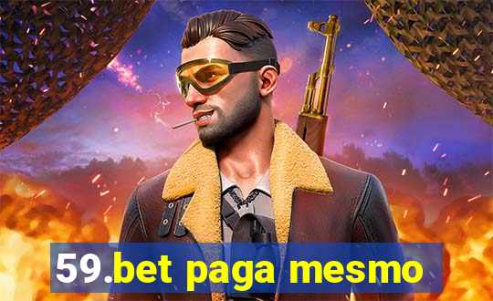 59.bet paga mesmo